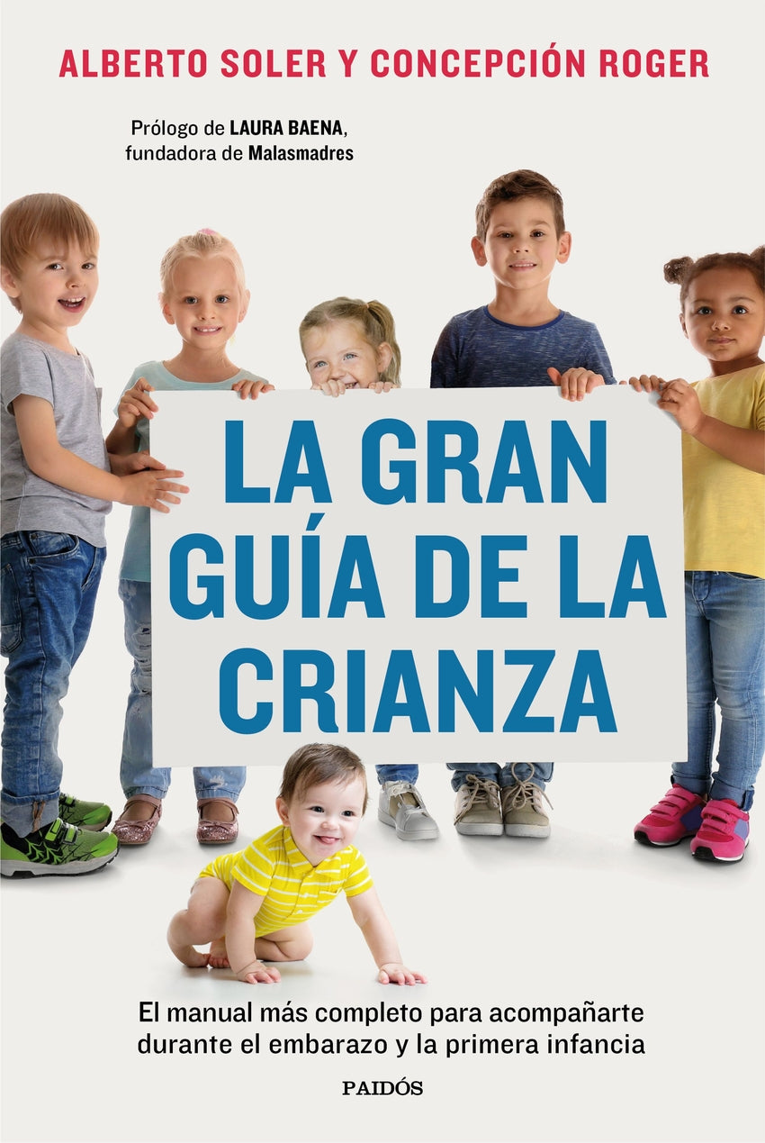 La gran guía de la crianza   | Soler Sarrió, Alberto Y Conceptión Roger