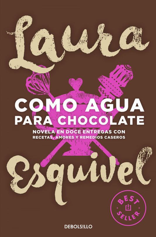 CÓMO AGUA PARA CHOCOLATE | ESQUIVEL, LAURA Books