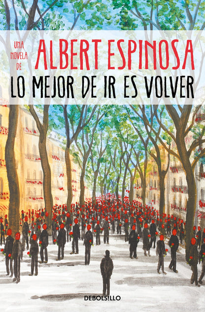 Lo mejor de ir es volver | Espinosa, Albert Books