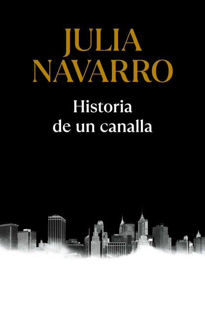 Historia de un canalla | Navarro, Julia Books