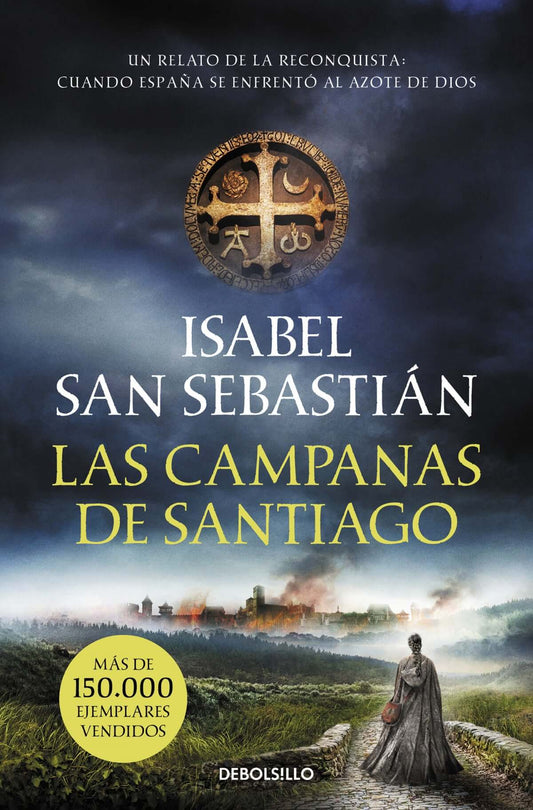 LAS CAMPANAS DE SANTIAGO | San Sebastian, Isabel Books