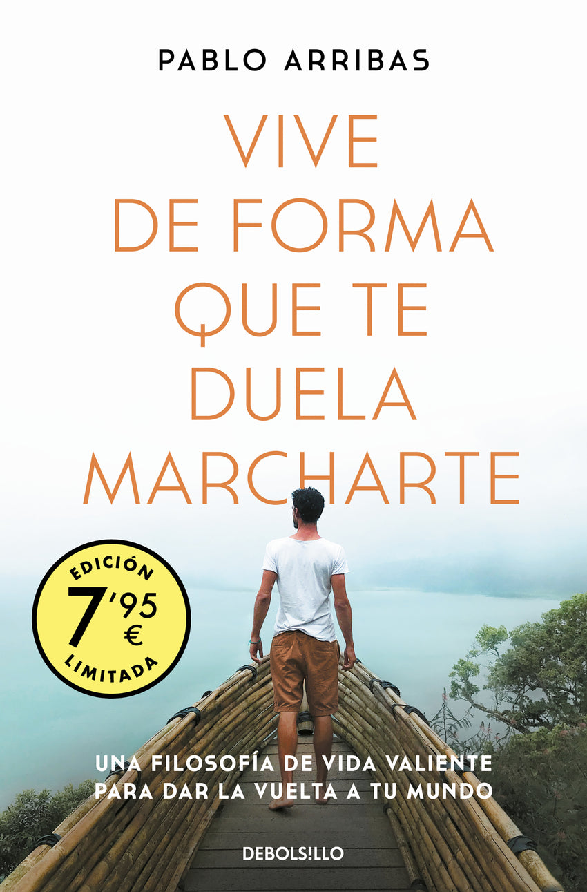 Vive de forma que te duela marcharte (Campaña edición limitada) | Arribas, Pablo Books