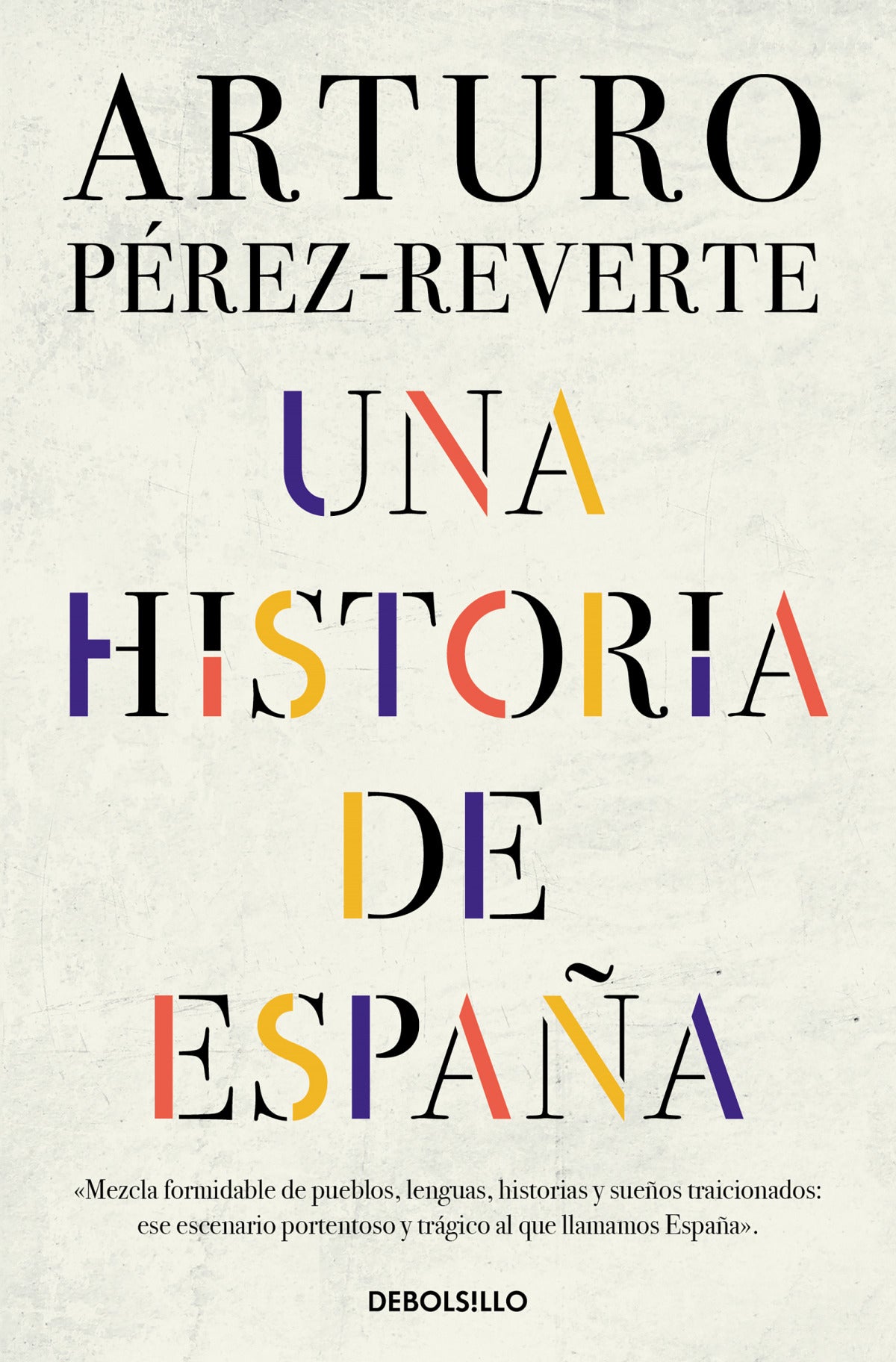 HISTORIA DE ESPAÑA, UNA.(BESTSELLER) | PEREZ REVERTE, ARTURO Books