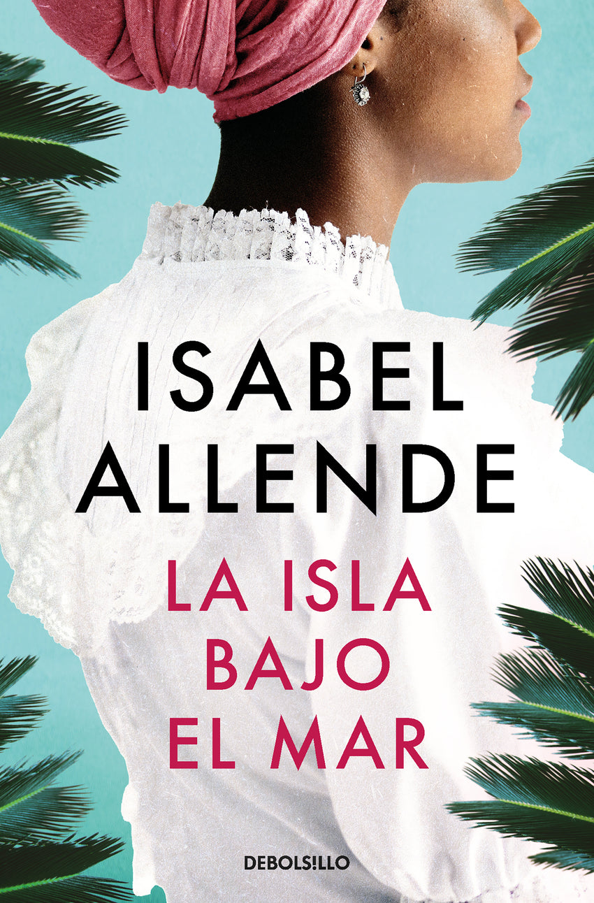 La isla bajo el mar | Allende, Isabel Books