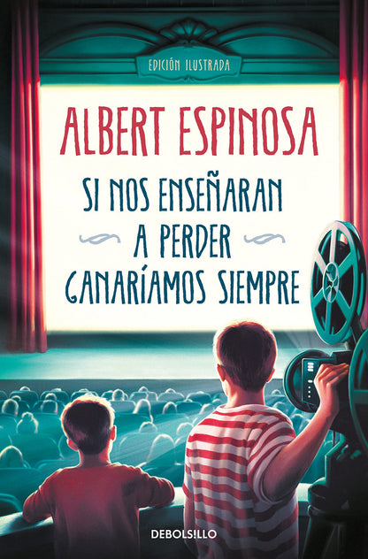 Si nos enseñaran a perder,ganariamos siempre | Espinosa, Albert Books