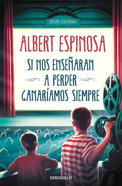 Si nos enseñaran a perder,ganariamos siempre | Espinosa, Albert Books