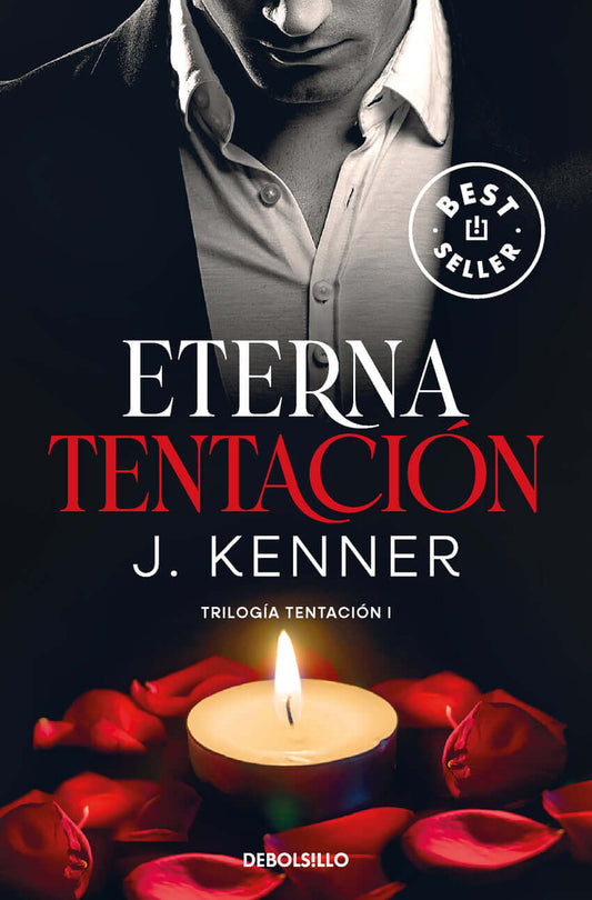 Eterna tentación (Trilogía Tentación 1) | Kenner, J. Books