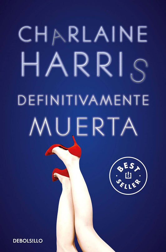 Definitivamente muerta (Sookie Stackhouse 6) | Harris, Charlaine Books