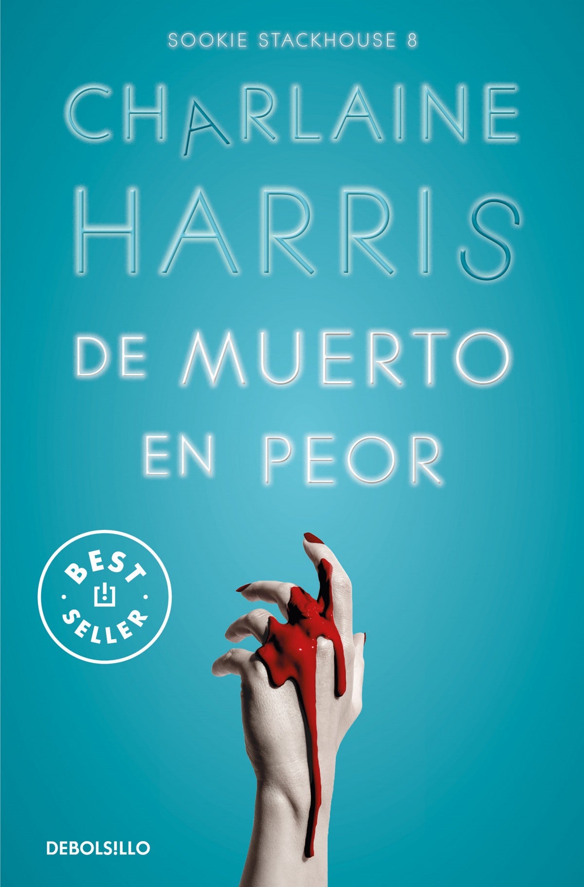 De muerto en peor (Sookie Stackhouse 8) | Harris, Charlaine Books