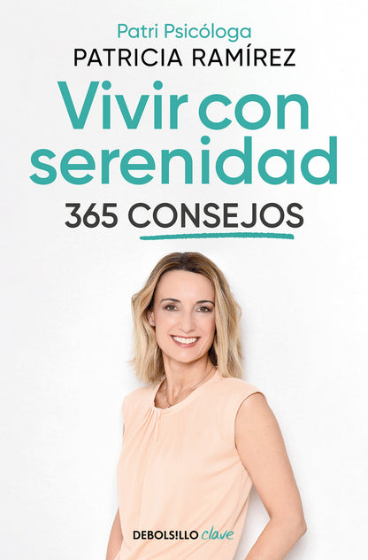 Vivir con serenidad. 365 consejos | Ramírez, Patricia Books