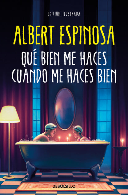 Qué bien me haces cuando me haces bien | Espinosa, Albert Books