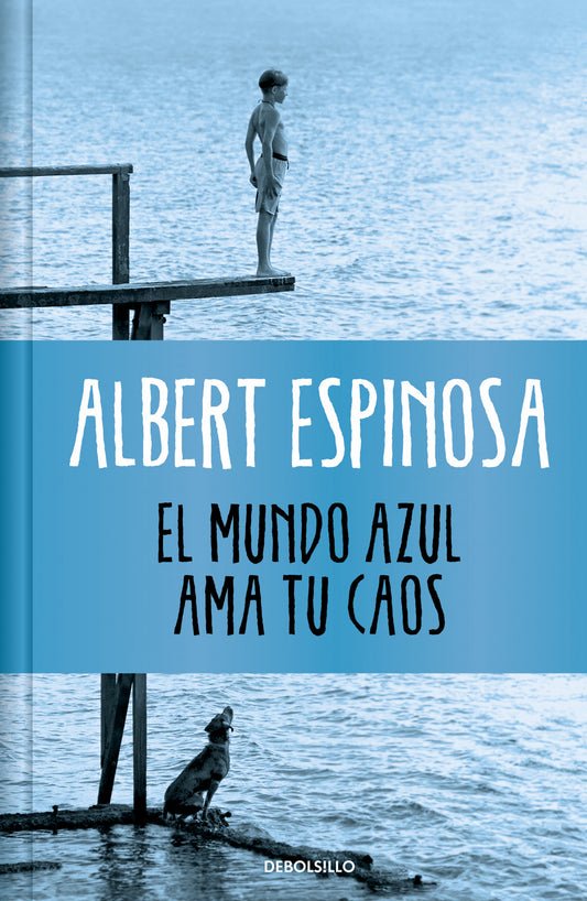 El mundo azul. Ama tu caos (edición limitada) | Espinosa, Albert Books