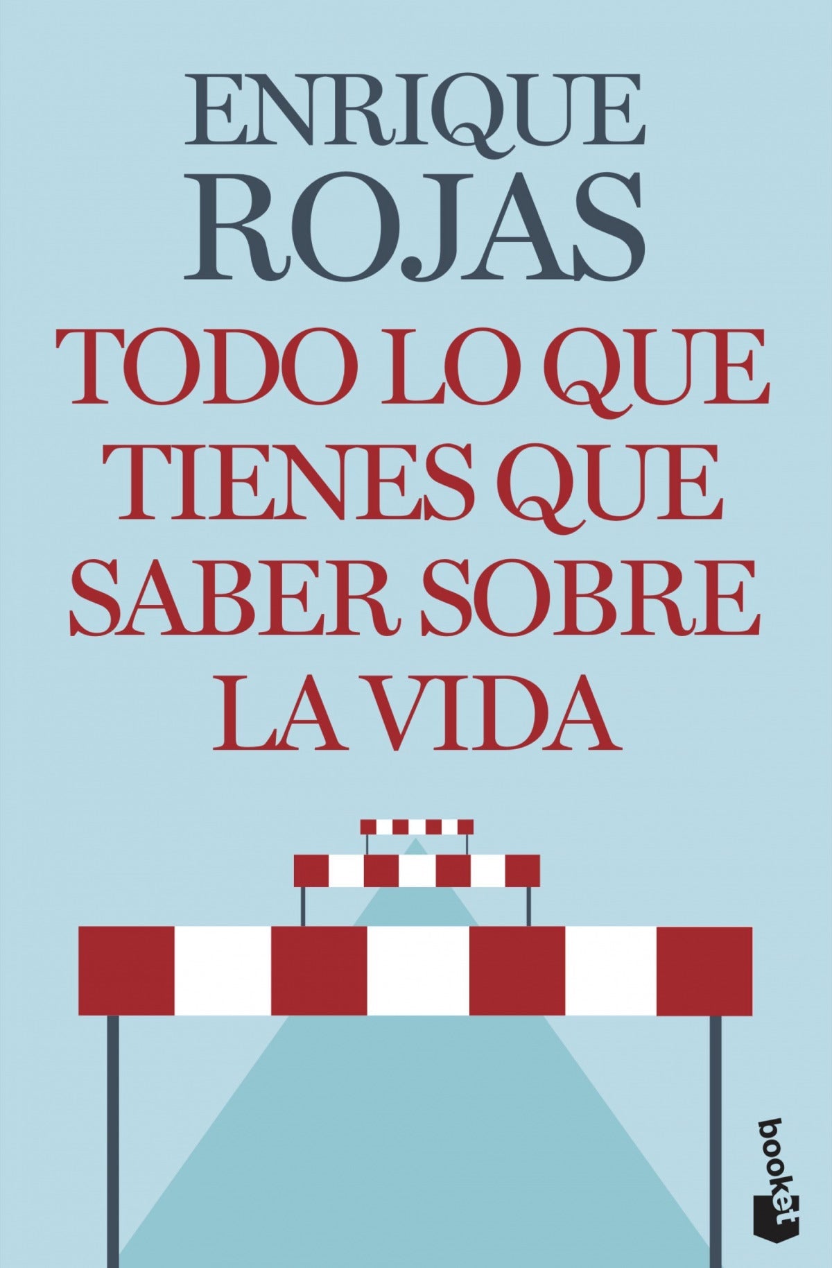 Todo lo que tienes que saber sobre la vida | Rojas, Enrique Books