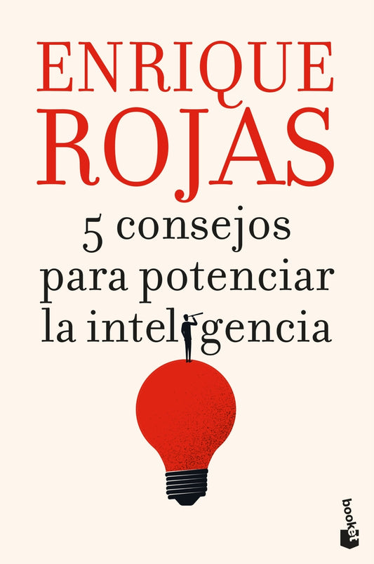 5 consejos para potenciar la inteligencia | Rojas, Enrique