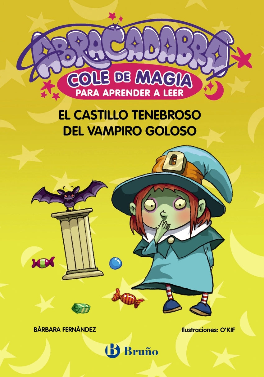 Abracadabra, Cole de Magia para aprender a leer, 3. El castillo tenebroso del vampiro goloso | Fernández, Bárbara