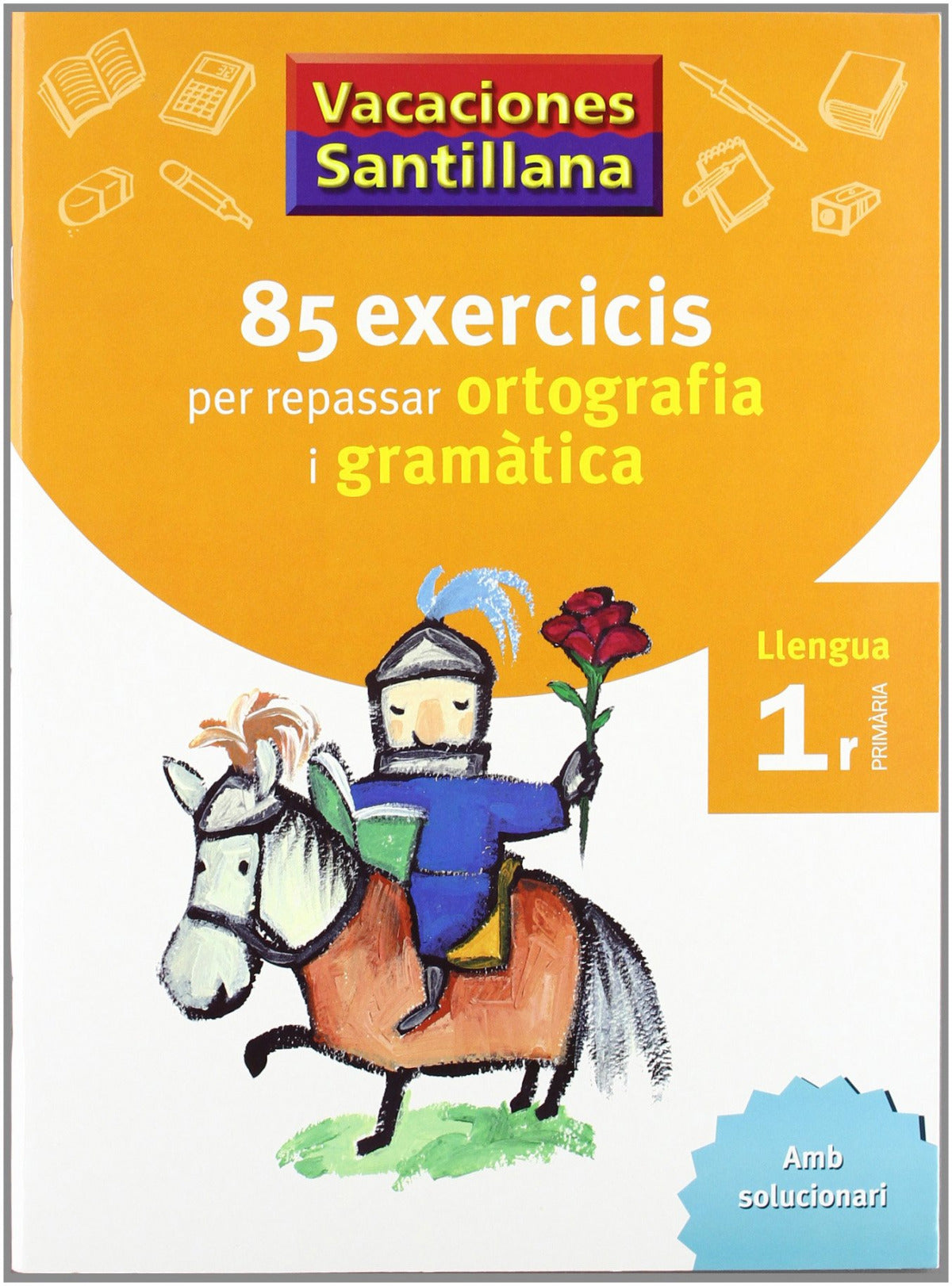 VACANCES 1R PRIMARIA 85 EXERCICIS PER REPASSAR ORTOGRAFIA I GRAMATICA LLENGUA CATALA GRUP PROMOTOR | Varios autores Books