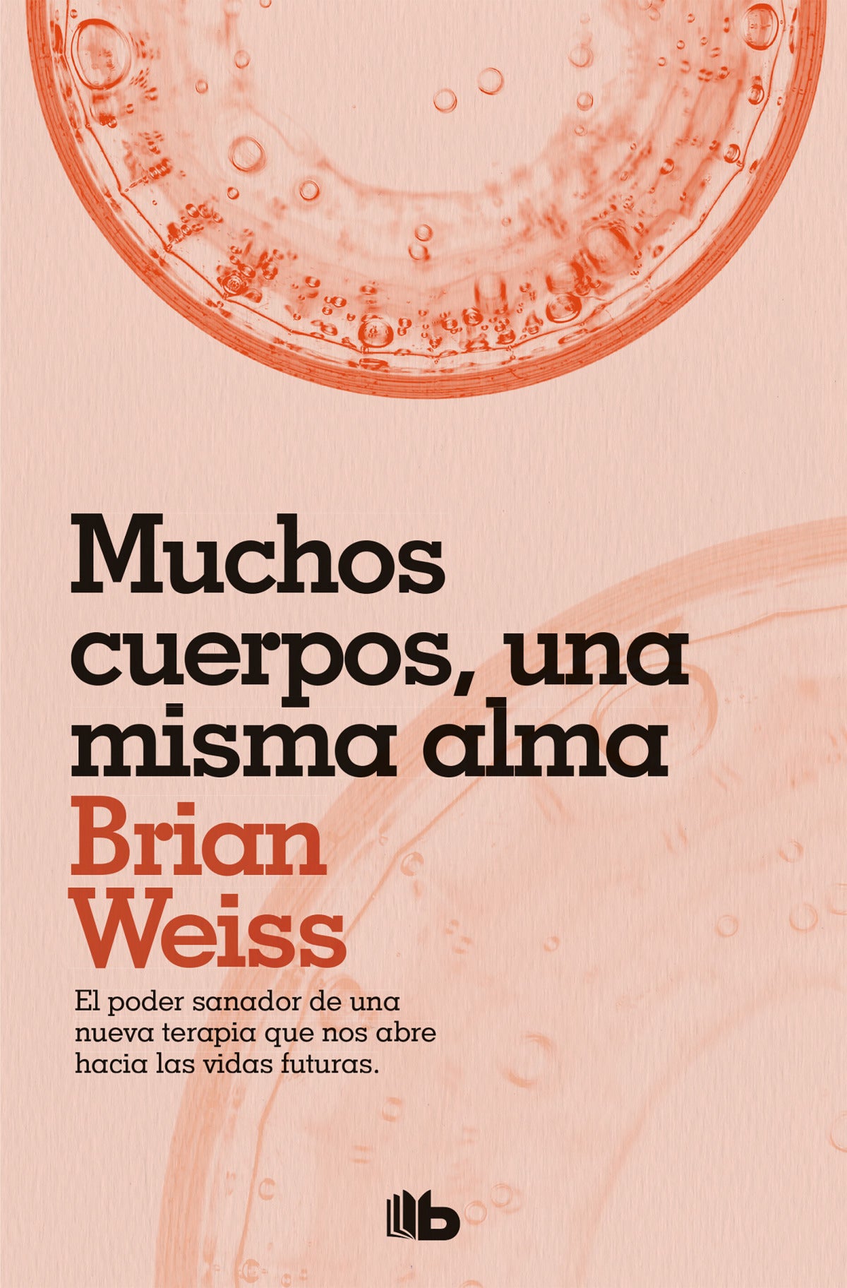 MUCHOS CUERPOS, UNA MISMA ALMA | Weiss, Brian Books