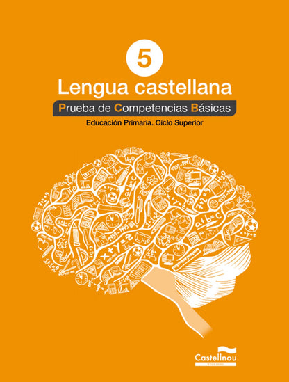 Lengua castellana 5. Prueba competencias basicas | Rius, Dolores Books