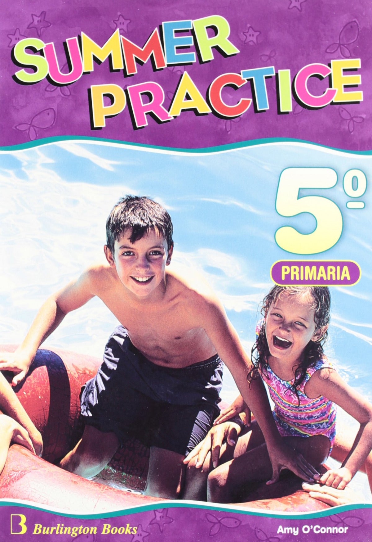 Vacaciones summer parctice 5 ep + cd | O´connor, Amy Books