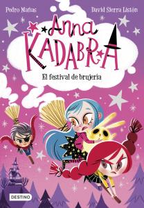 Anna Kadabra 8. El Festival de Brujería | Pedro Mañas | Km0 Books