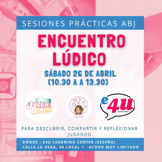 Encuentros Lúdicos 26 de Abril 2025 en E4U Learning Center en Seseña